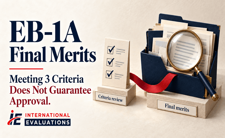 EB-1A Final Merits Determination: Why Meeting 3 Criteria Is Still Not Enough (2026)