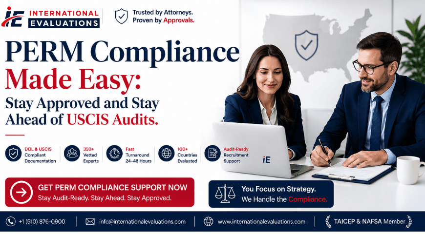 PERM Compliance Made Easy: Stay Approved and Stay Ahead of USCIS Audits