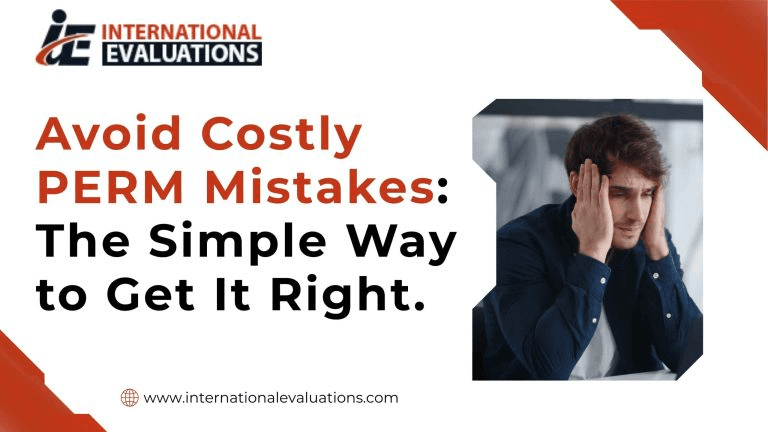 Avoid Costly PERM Mistakes: The Simple Way to Get It Right