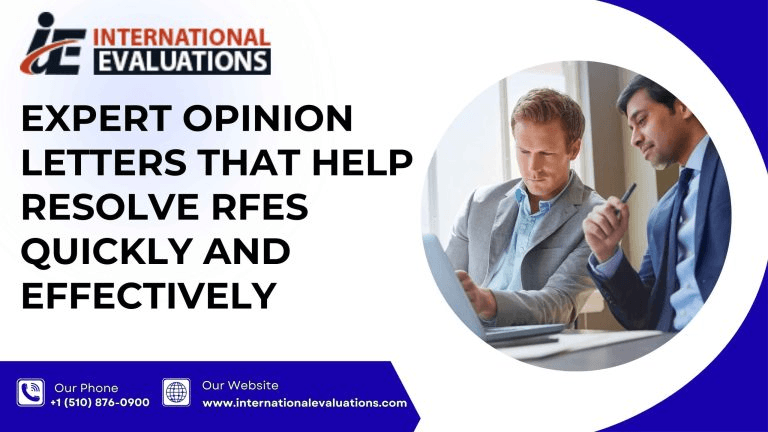 Expert Opinion Letters That Help Resolve RFEs Quickly and Effectively