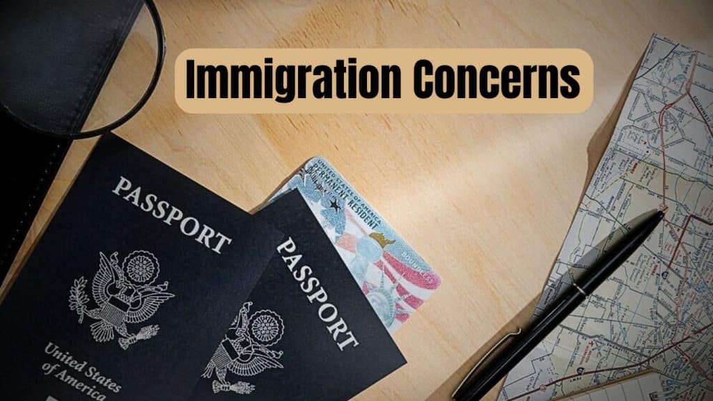 Immigration Concerns