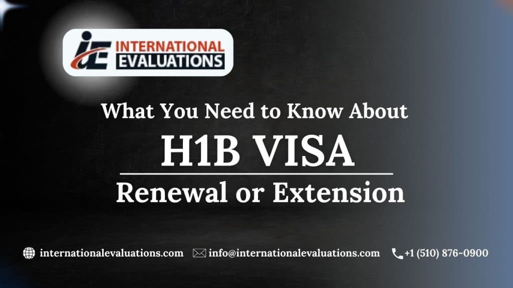 H1B Visa Renewal or Extension